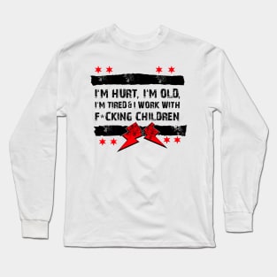 Old Man Punk I'M Hurt, I'M Old, I'M Tired CM Long Sleeve T-Shirt